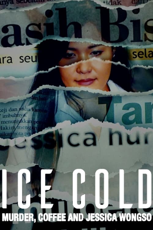 Ice Cold Murder, Coffee and Jessica Wongso กาแฟ ฆาตกรรม และเจสสิก้า วองโซ (2023) NETFLIX