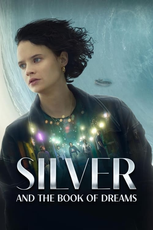 Silver and the Book of Dreams ซิลเวอร์และหนังสือแห่งความฝัน (2023) บรรยายไทย
