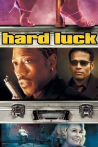 Hard Luck ฮาร์ด ลัค โคตรคนดวงอึด (2006)