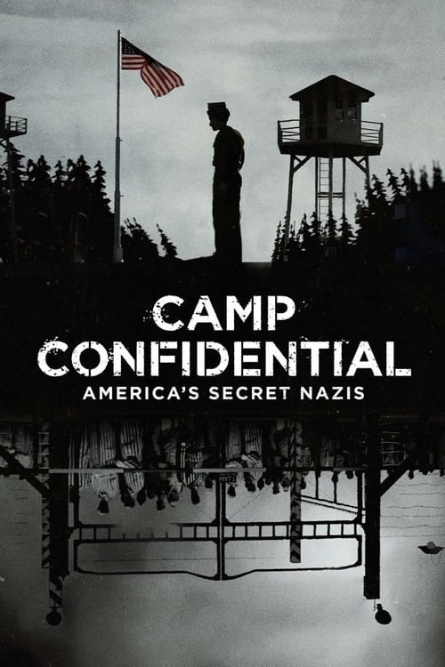 Camp Confidential Americas Secret Nazis (2021)