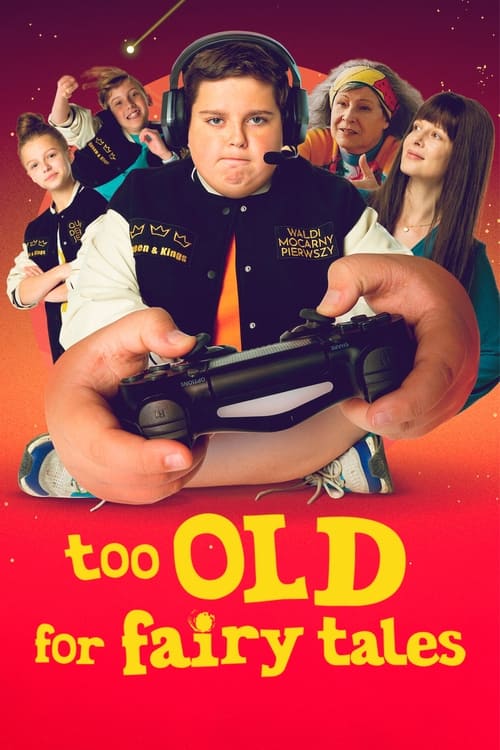 Too Old for Fairy Tales (Za duzy na bajki) (2022) NETFLIX บรรยายไทย