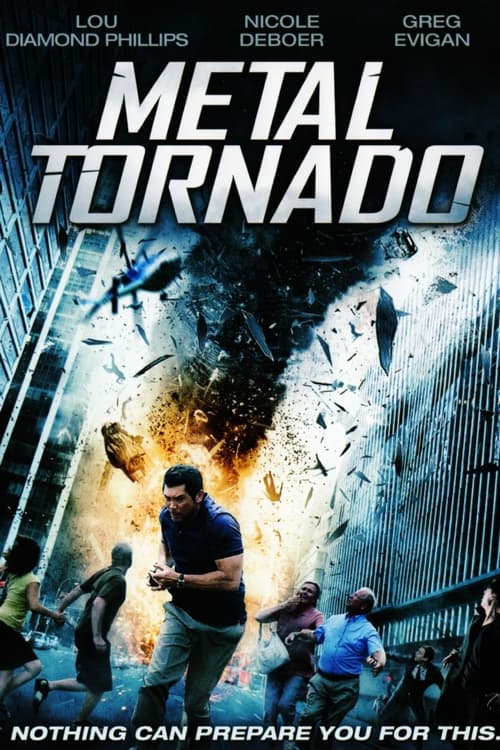 Metal Tornado มหาพายุเหล็กฟัดสะบัดโลก (2011)