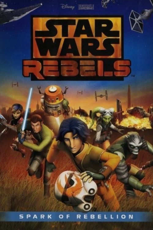 Star Wars Rebels Spark Of Rebellion ศึกกบฎพิทักษ์จักรวาล (2014)