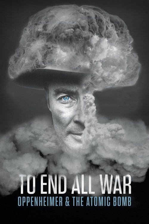 To End All War Oppenheimer & the Atomic Bomb (2023) บรรยายไทย