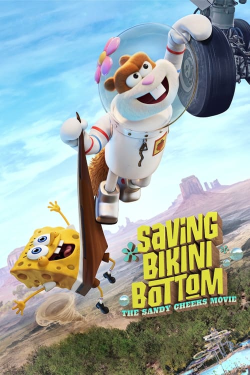 Saving Bikini Bottom The Sandy Cheeks Movie เราต้องปกป้องบิกินี่บอททอม แซนดี้ ชีคส์ออกโรง (2024) NETFLIX