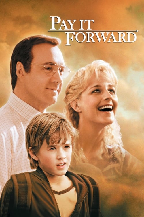 Pay It Forward หากใจเราพร้อมจะให้(ใจ) เราจะได้มากกว่าหนึ่ง (2000)