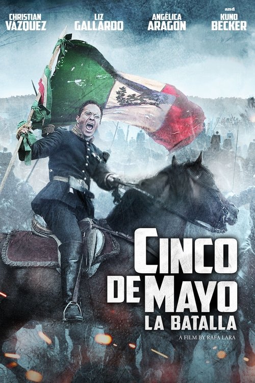 Cinco De Mayo The Battle สมรภูมิเดือดเลือดล้างแผ่นดิน (2013)