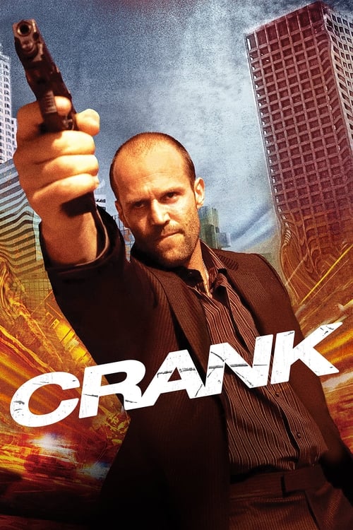 Crank คนโคม่า วิ่ง คลั่ง ฆ่า (2006)