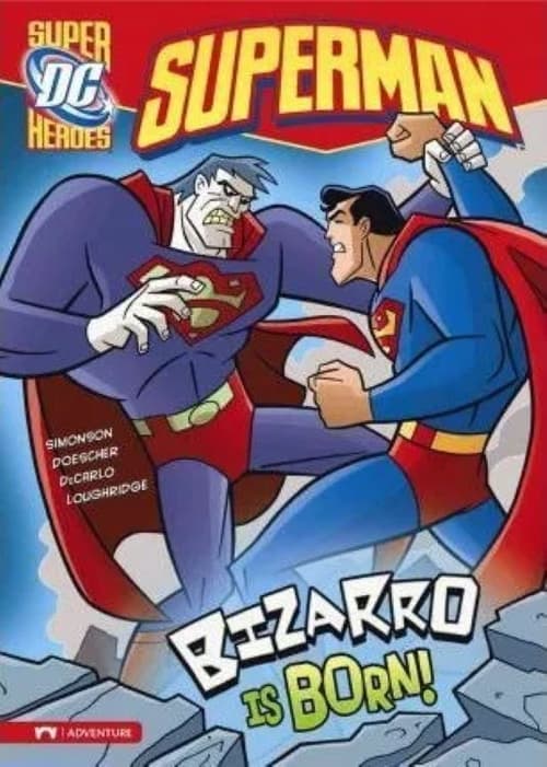 Superman Super-Villains Bizarro ซูเปอร์แมนกับสุดยอดวายร้าย บิซาโร่