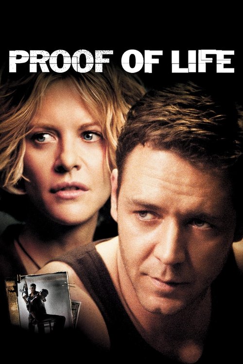 Proof of Life ยุทธการวิกฤตตัวประกันข้ามโลก (2000)