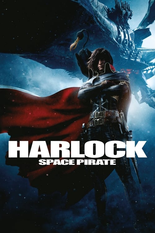 Space Pirate Captain Harlock สลัดอวกาศ กัปตันฮาร็อค (2013)