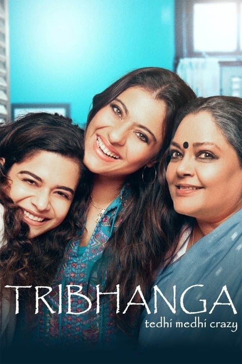 Tribhanga – Tedhi Medhi Crazy สวยสามส่วน (2012) NETFLIX ซับไทย