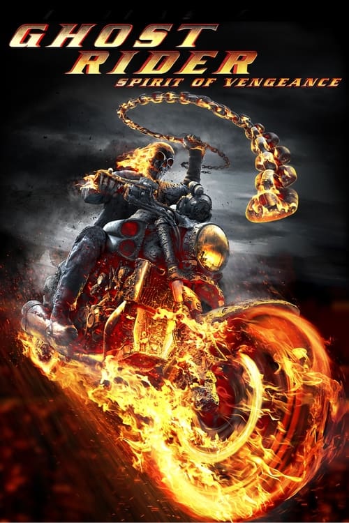 Ghost Rider Spirit of Vengeance โกสต์ ไรเดอร์ อเวจีพิฆาต (2011)