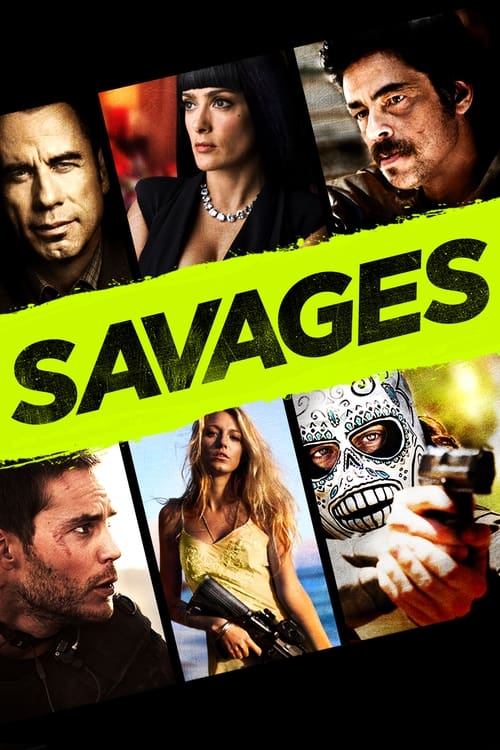 Savages คนเดือดท้าชนคนเถื่อน (2012)