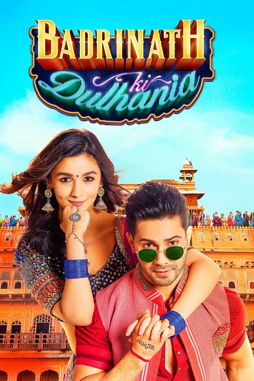 Badrinath Ki Dulhania เจ้าสาวของบาดรินาท (2017) บรรยายไทย