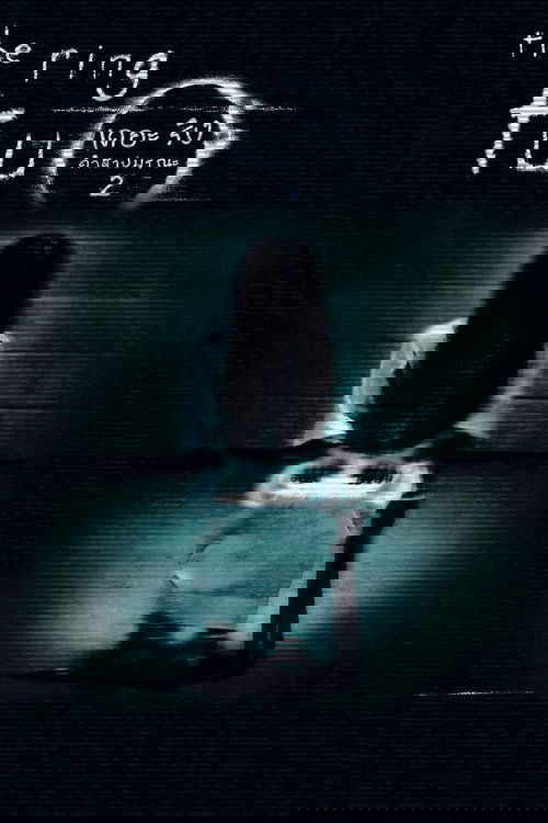 The Ring Two เดอะ ริง คำสาปมรณะ 2 (2005)