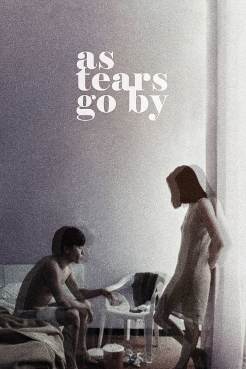 As Tears Go By (Wang Jiao ka men) ทะลุกลางอก (1988)