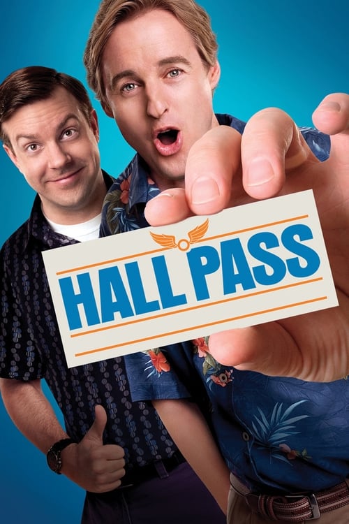 Hall Pass ฮอลพาส หนึ่งสัปดาห์ ซ่าส์ได้ไม่กลัวเมีย (2011)