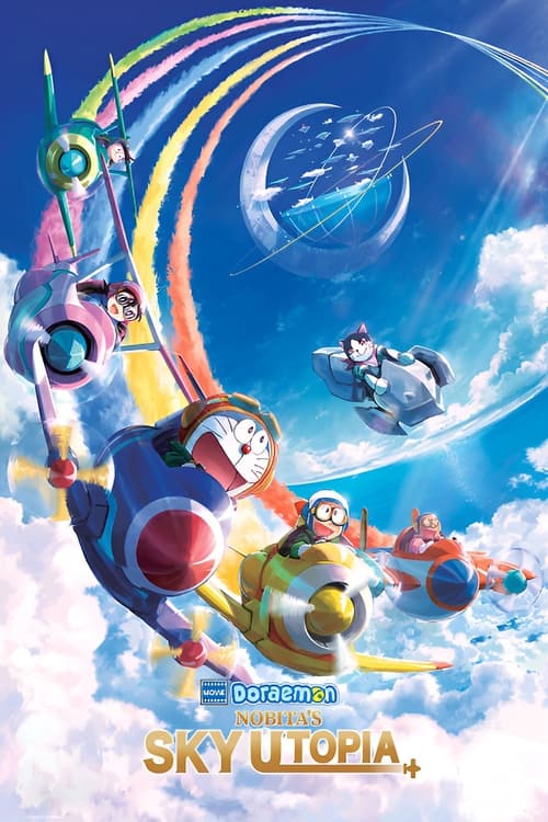 Doraemon the Movie Nobita’s Sky Utopia โดราเอมอน เดอะมูฟวี่ ตอน ฟากฟ้าแห่งยูโทเปียของโนบิตะ (2023)