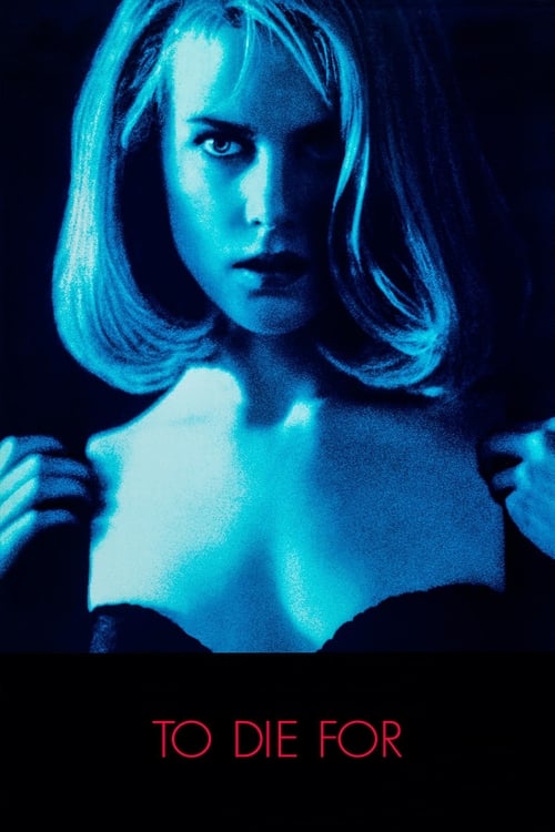 To Die For ผู้หญิงไต่สวรรค์ (1995)