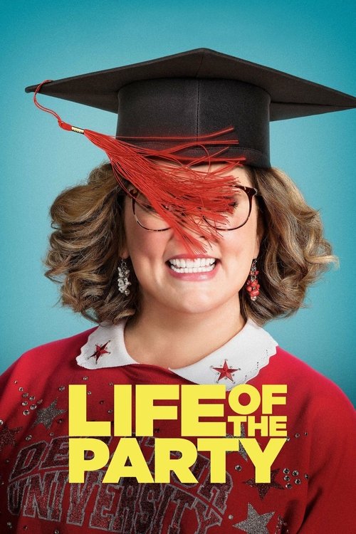 Life of the Party ไลฟ์ ออฟ เดอะ ปาร์ตี้ (2018) บรรยายไทย