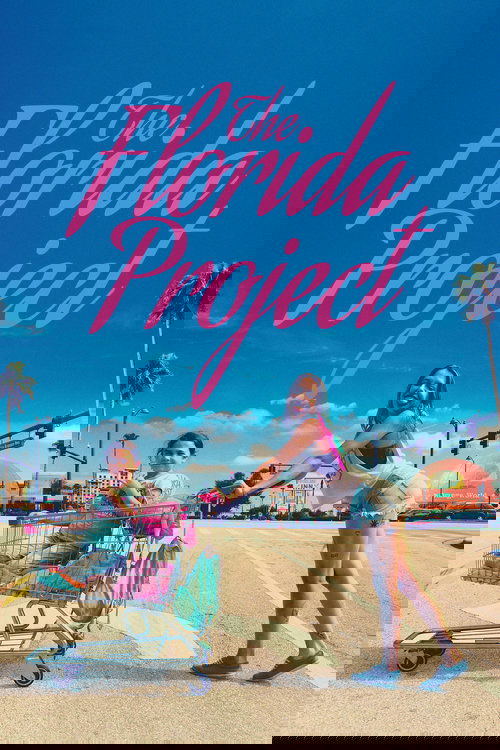 The Florida Project แดน(ไม่)เนรมิต (2017)