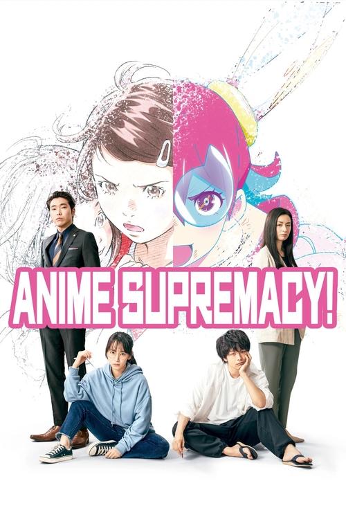 Anime Supremacy! (Haken Anime) วัยชน คนเมะ! (2022)
