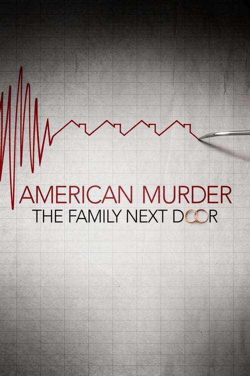 American Murder The Family Next Door ครอบครัวข้างบ้าน (2020) NETFLIX บรรยายไทย