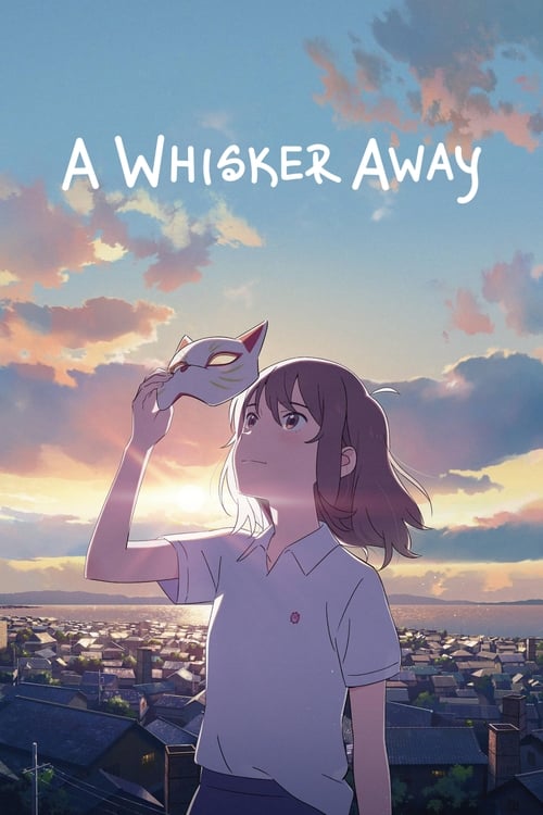 A Whisker Away (Nakitai watashi wa neko wo kaburu) เหมียวน้อยคอยรัก (2020) NETFLIX บรรยายไทย