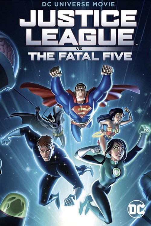 Justice League vs the Fatal Five จัสตีซ ลีก ปะทะ 5 อสูรกายเฟทอล ไฟว์ (2019)