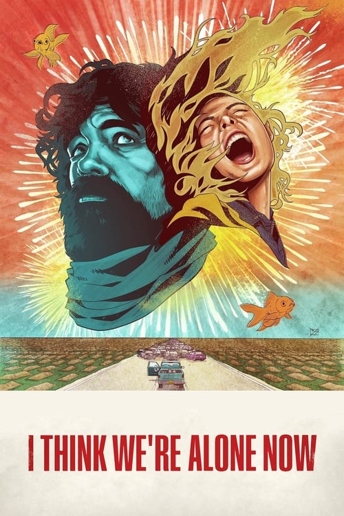 I Think We& Alone Now (2018)
