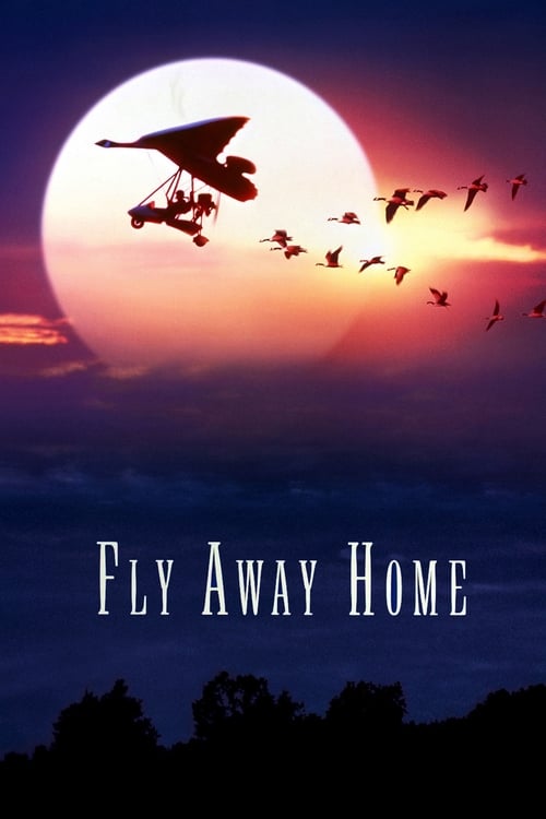 Fly Away Home เพื่อนรักสุดขอบฟ้า (1996)