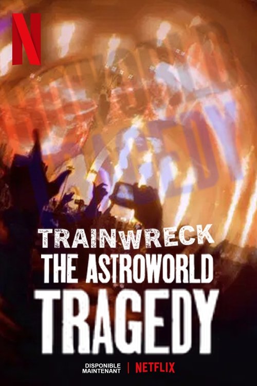Trainwreck The Astroworld Tragedy อภิมหาวายป่วง โศกนาฏกรรมแอสโทรเวิลด์ (2025) บรรยายไทย