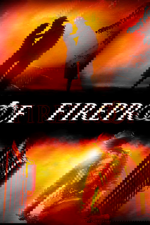 Fireproof ไฟร์พรูฟแกร่งกว่าไฟหัวใจวีรบุรุษ (2008)