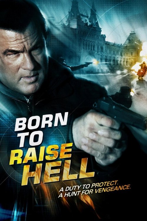 Born To Raise Hell โคตรจารชนฝังแค้นข้ามแผ่นดิน 2010