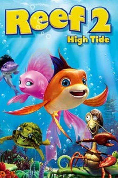 The Reef 2 High Tide ปลาเล็ก หัวใจทอร์นาโด 2 (2012)