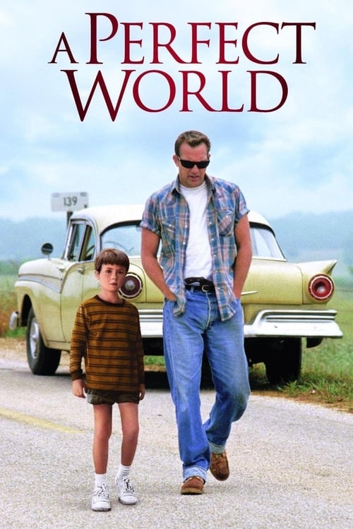 A Perfect World คนจริงโลกทรนง (1993)