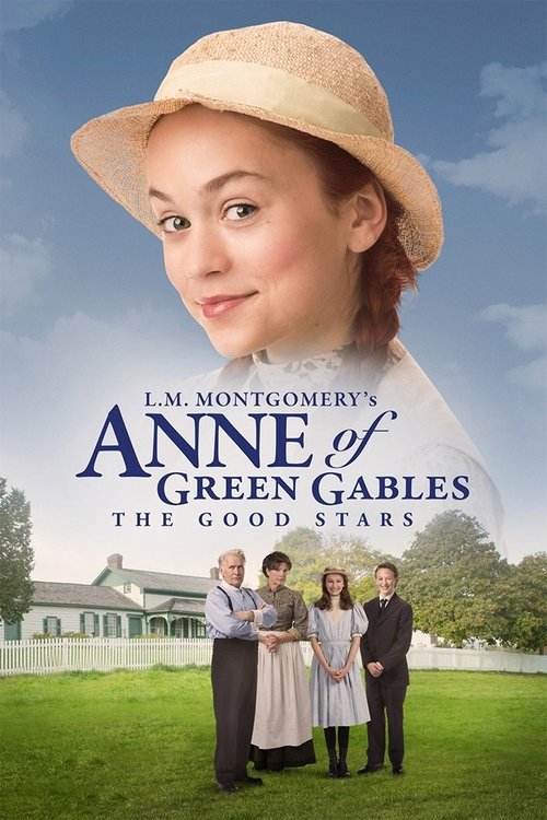 L.M. Montgomery &  Anne of Green Gables The Good Stars (2017)