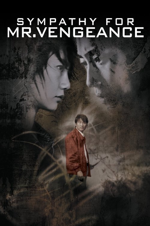Sympathy for Mr. Vengeance (2002) เขา! ฆ่าแบบชาติหน้าไม่ต้องเกิด