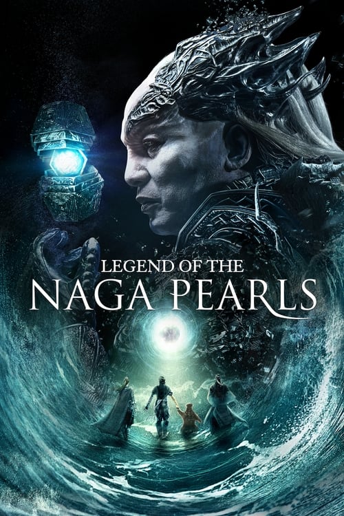 Legend of the Naga Pearls (Jiao zhu zhuan) อภินิหารตำนานมุกนาคี (2017)