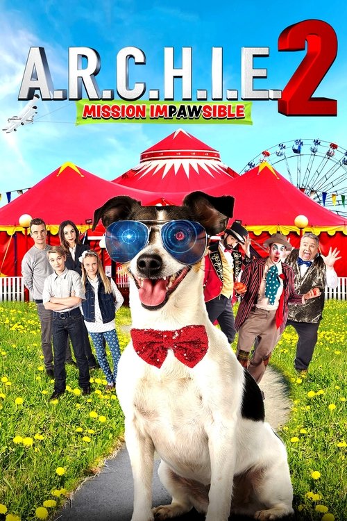 A.R.C.H.I.E. 2 Mission Impawsible (2018)