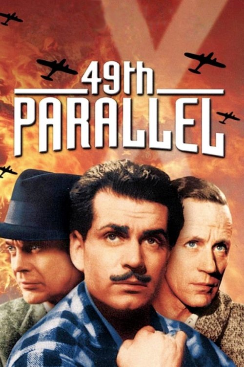 49th Parallel ฝ่านรกสมรภูมิเดือด (1941)