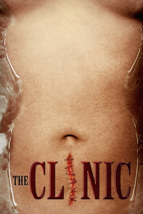 The Clinic (2010) คลีนิคผ่าคนเป็น