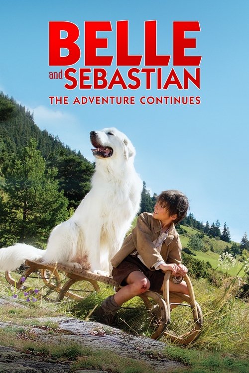 Belle et Sebastien เบลและเซบาสเตียน เพื่อนรักผจญภัย (2013)