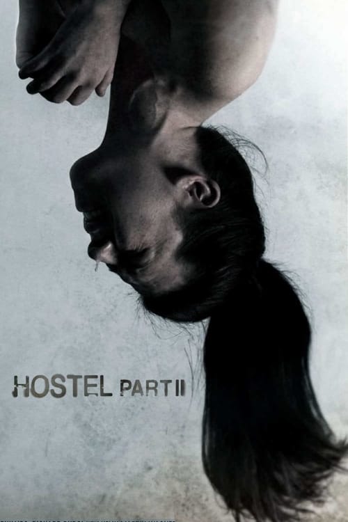 Hostel Part II นรกรอชำแหละ 2 (2007)