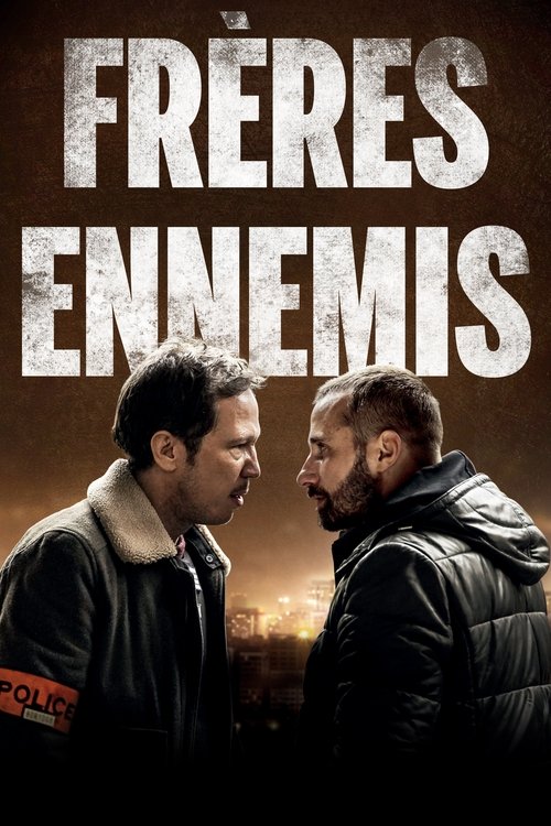Close Enemies (Frères ennemis) มิตรร้าย (2018) NETFLIX