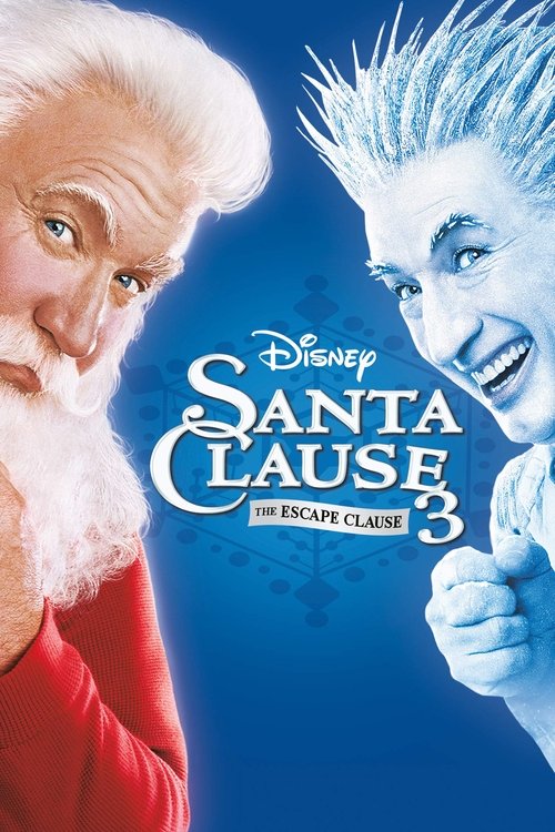 The Santa Clause 3 The Escape Clause ซานตาคลอส 3 อิทธิฤทธิ์ปีศาจคริสต์มาส (2006)