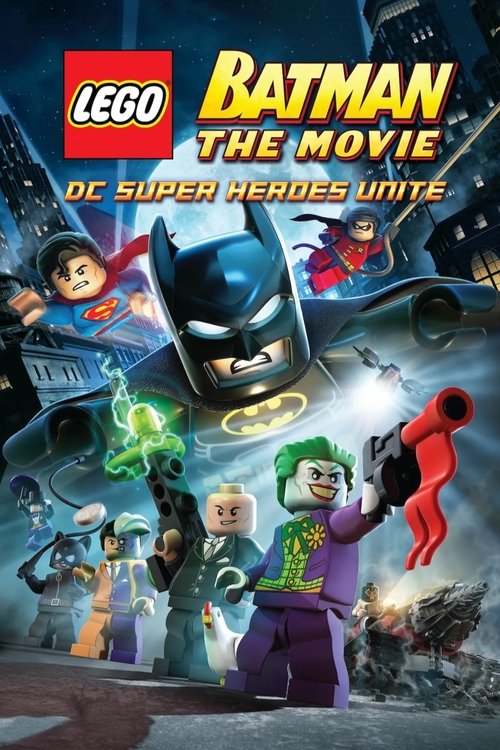 Lego Batman The Movie – DC Super Heroes Unite