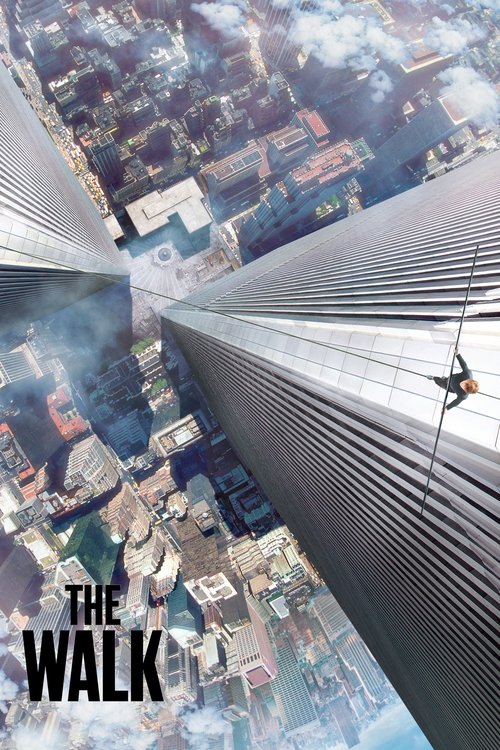 The Walk ไต่ขอบฟ้าท้านรก (2015)