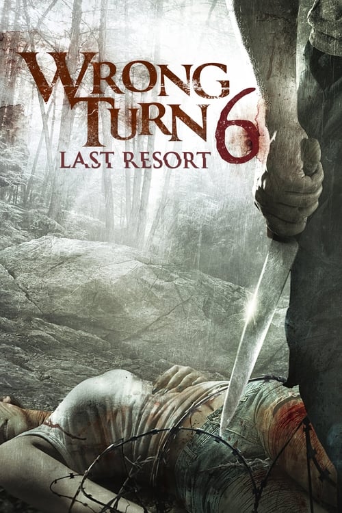 Wrong Turn 6 Last Resort หวีดเขมือบคน 6 รีสอร์ทอำมหิต (2014)